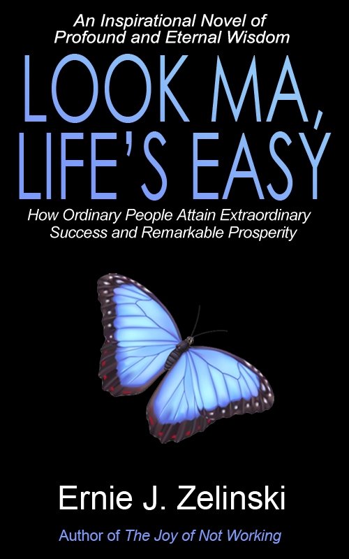 Look Ma, Life's Easy - An Inspirational Novel Look Ma, Life's Easy - An Inspirational Novel