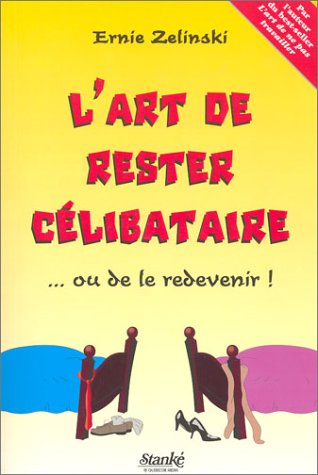 The Joy of Not Being Married - French Edition